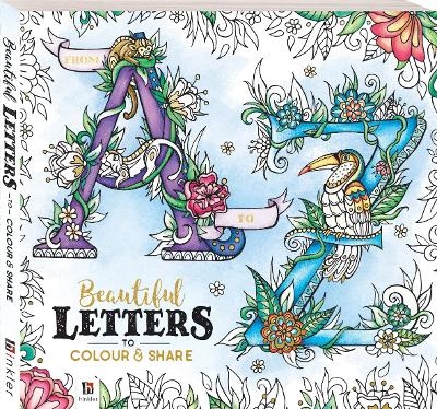 From A to Z: Beautiful Letters to Colour and Share - Hinkler Pty Ltd