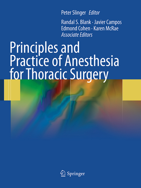 Principles and Practice of Anesthesia for Thoracic Surgery - 