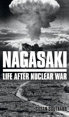 Nagasaki - Susan Southard