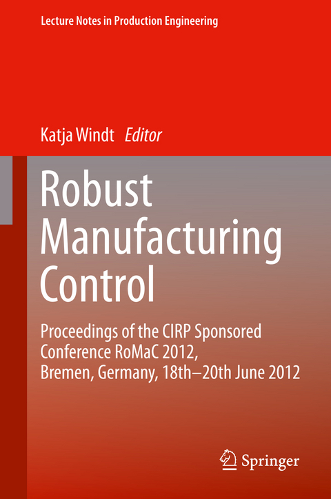 Robust Manufacturing Control - 