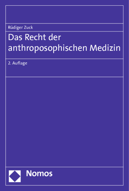 Das Recht der anthroposophischen Medizin - Rüdiger Zuck