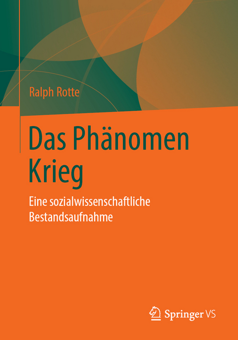 Das Phänomen Krieg - Ralph Rotte