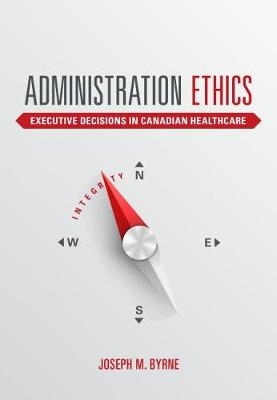 Administration Ethics - Joseph Byrne