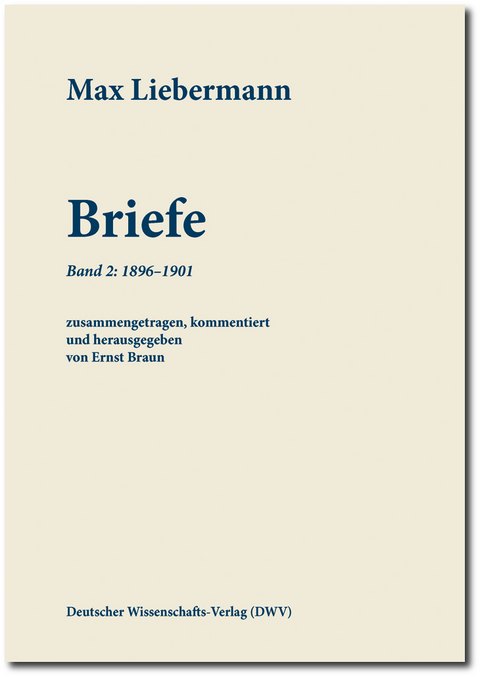 Max Liebermann: Briefe - Max Liebermann