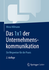 Das 1x1 der Unternehmenskommunikation -  Mirco Hillmann