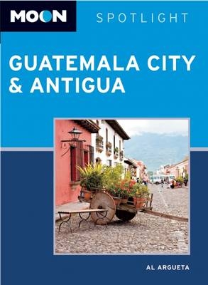 Moon Spotlight Guatemala City & Antigua - Al Argueta