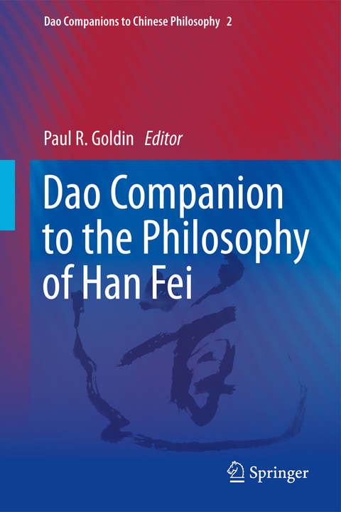 Dao Companion to the Philosophy of Han Fei - 