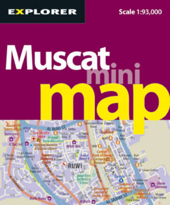 Muscat Mini Map -  Explorer Publishing and Distribution