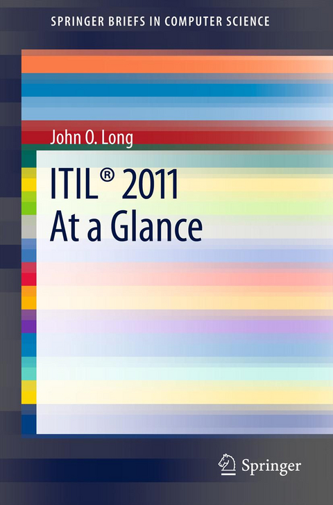 ITIL® 2011 At a Glance - John O. Long