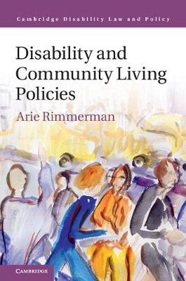 Disability and Community Living Policies - Arie Rimmerman