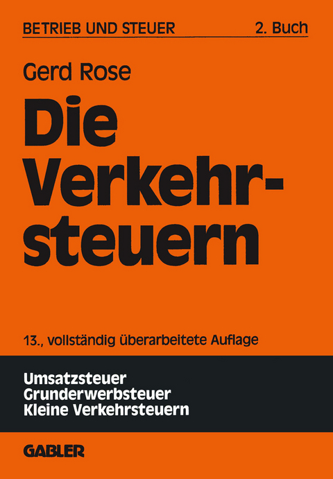 Die Verkehrsteuern - Gerd Rose