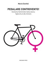 Pedalare controvento - Mario Cionfoli