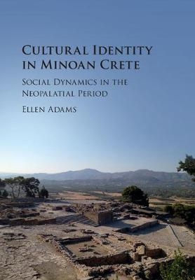 Cultural Identity in Minoan Crete - Ellen Adams