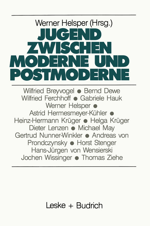 Jugend zwischen Moderne und Postmoderne - 