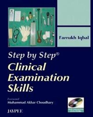 Step by Step: Clinical Examination Skill - Farrukh Iqbal