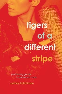 Tigers of a Different Stripe - Sydney Hutchinson