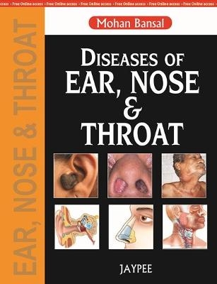 Diseases of Ear, Nose and Throat - Mohan Bansal