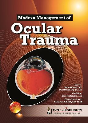 Modern Management of Ocular Trauma - Benjamin Boyd