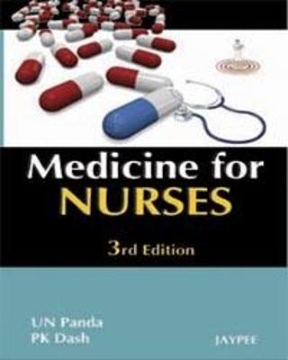 Medicine for Nurses - UN Panda, PK Dash