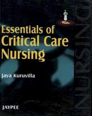 Essentials of Critical Care Nursing - Jaya Kuruvilla