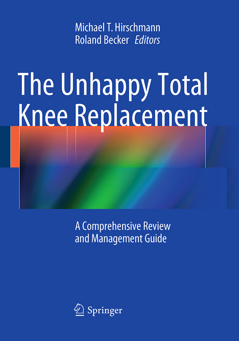 The Unhappy Total Knee Replacement - 