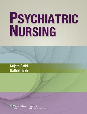 Psychiatric Nursing - Sujata Sethi, Rathish Nair