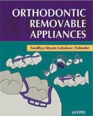 Orthodontic Removable Appliances - SS Lohakare