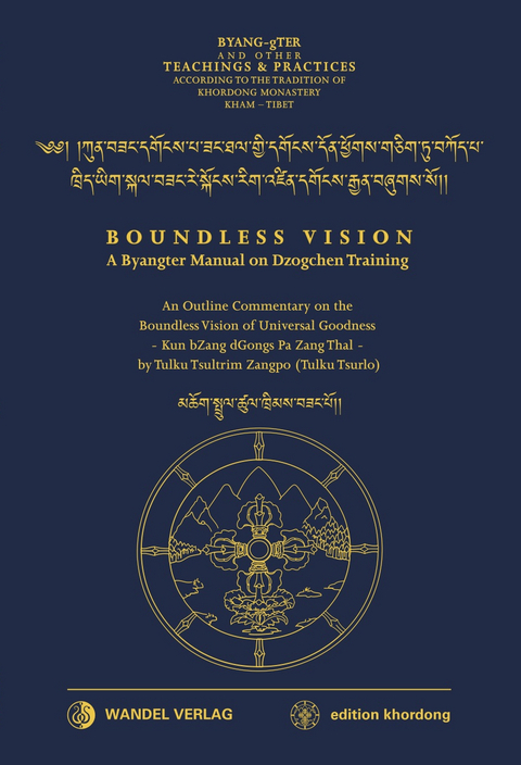 Kun bZang dGongs Pa Zang Thal- Boundless Vision - Tulku Tsultrim Zangpo