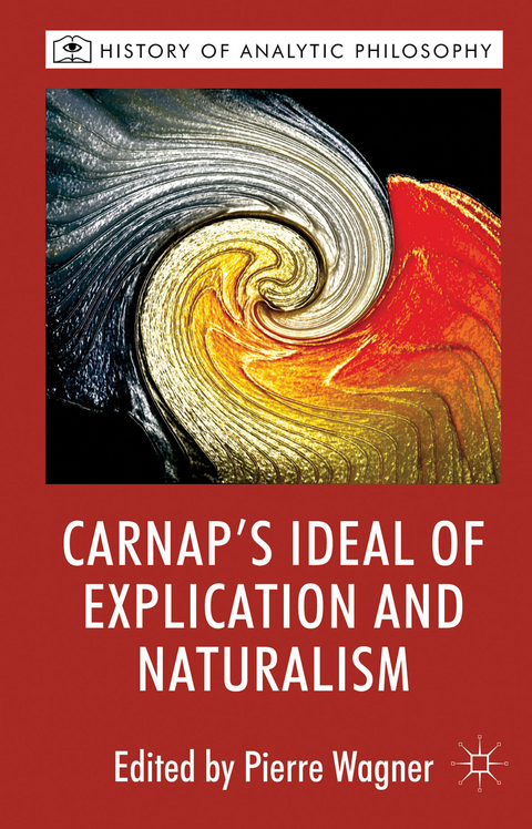 Carnap's Ideal of Explication and Naturalism - 