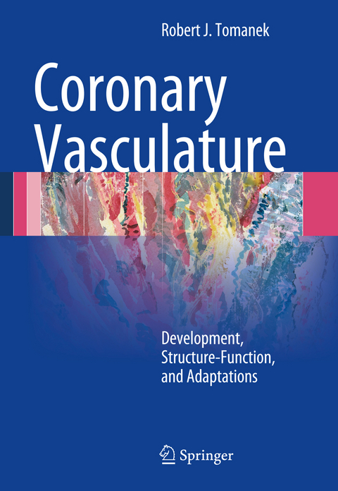 Coronary Vasculature - Robert J. Tomanek