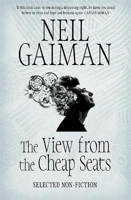 The View from the Cheap Seats - Neil Gaiman