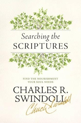 Searching the Scriptures - Charles R. Swindoll