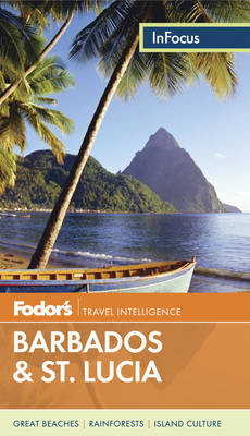 Fodor's In Focus Barbados & St Lucia -  Fodor Travel Publications