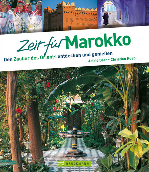 Zeit für Marokko - Christian Heeb, Astrid Därr