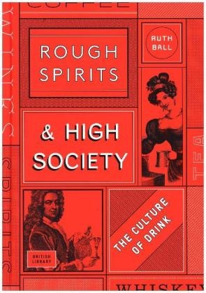 Rough Spirits & High Society - Ruth Ball