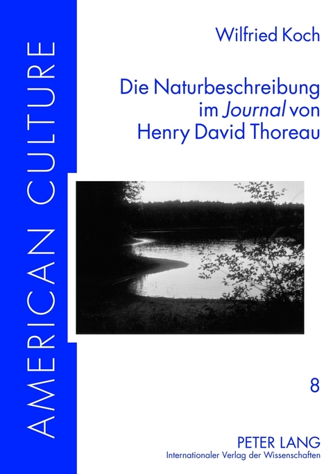 Die Naturbeschreibung im «Journal» von Henry David Thoreau - Wilfried Koch