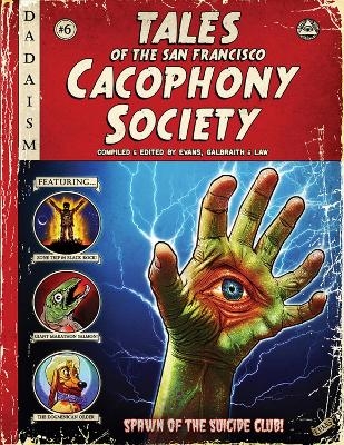 Tales Of The San Francisco Cacophony Society - 