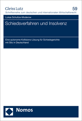 Schiedsverfahren und Insolvenz - Lukas Schultze-Moderow