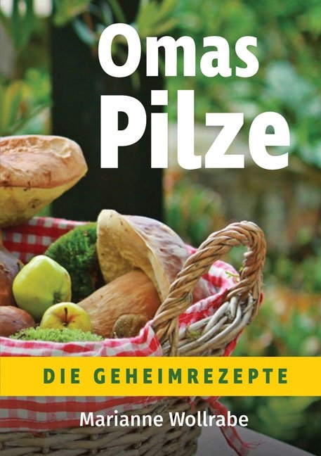 Omas Pilze - Marianne Wollrabe