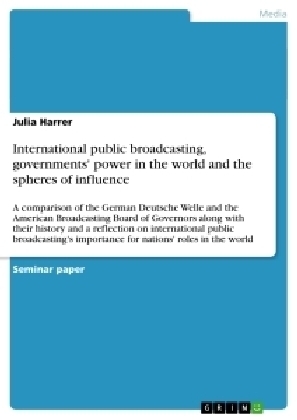 International public broadcasting, governments' power in the world and the spheres of influence - Julia Harrer