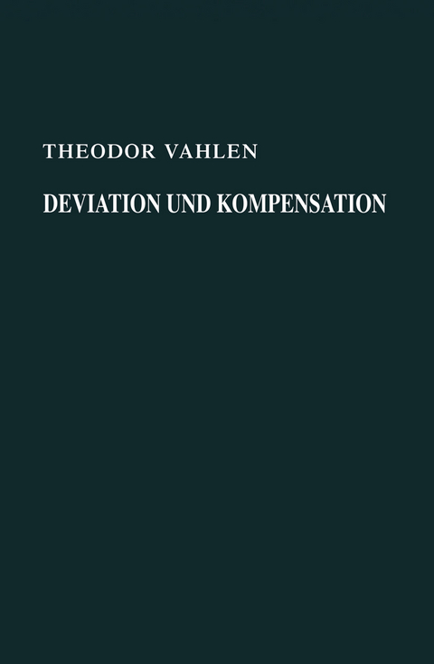 Deviation und Kompensation - Theodor Vahlen