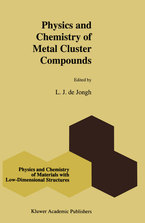 Physics and Chemistry of Metal Cluster Compounds - 