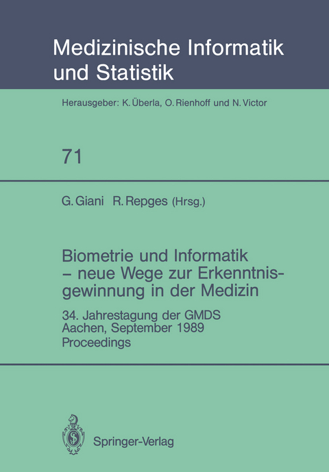 Biometrie und Informatik — neue Wege zur Erkenntnisgewinnung in der Medizin - 