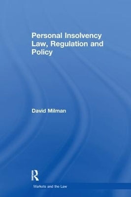 Personal Insolvency Law, Regulation and Policy - David Milman