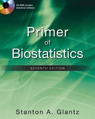 Primer of Biostatistics, Seventh Edition - Stanton Glantz