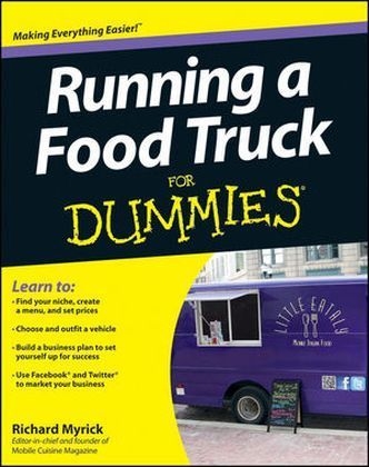 Running a Food Truck For Dummies - Richard Myrick