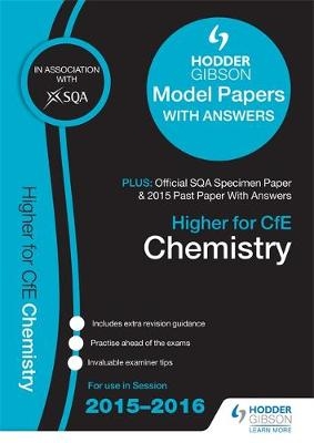 Higher Chemistry 2015/16 SQA Specimen, Past and Hodder Gibson Model Papers -  SQA