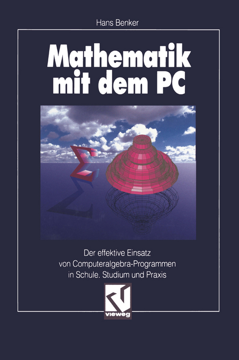 Mathematik mit dem PC - Hans Benker