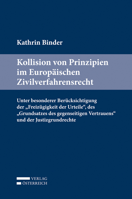 Kollision von Prinzipien im Europäischen Zivilverfahrensrecht - Kathrin Binder