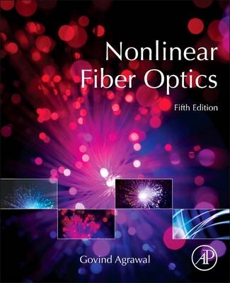 Nonlinear Fiber Optics - Govind P. Agrawal